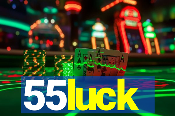 55luck