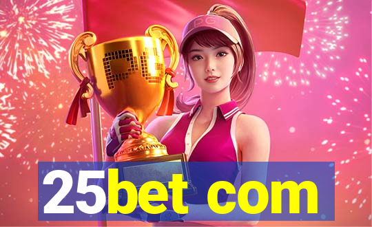 25bet com