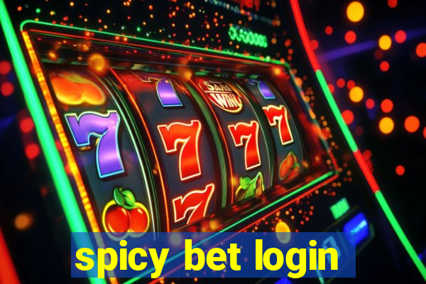 spicy bet login