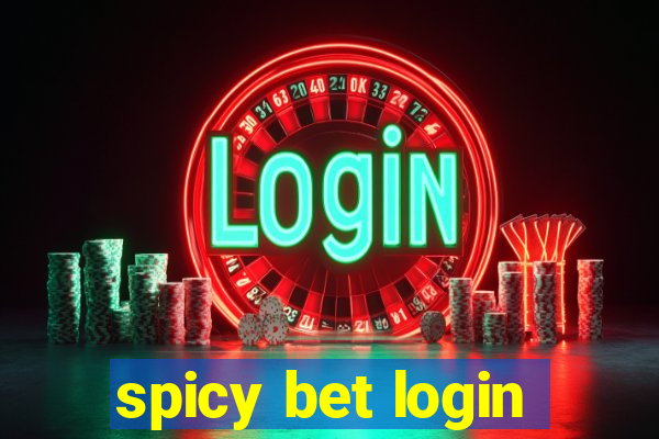 spicy bet login