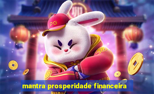 mantra prosperidade financeira