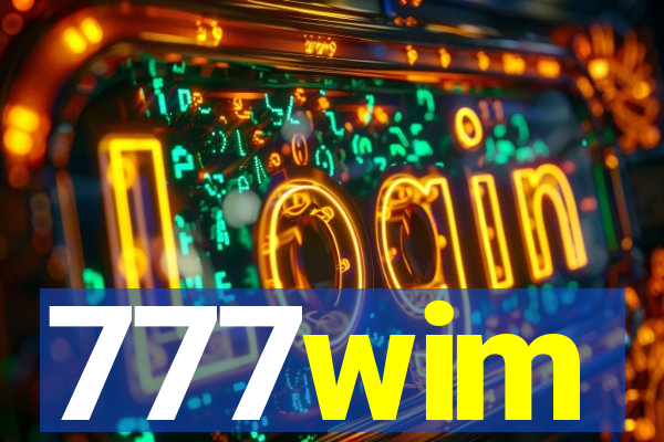 777wim