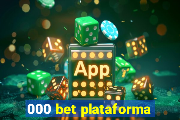 000 bet plataforma