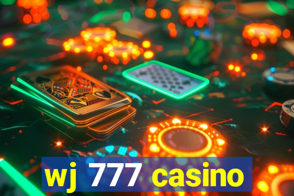 wj 777 casino