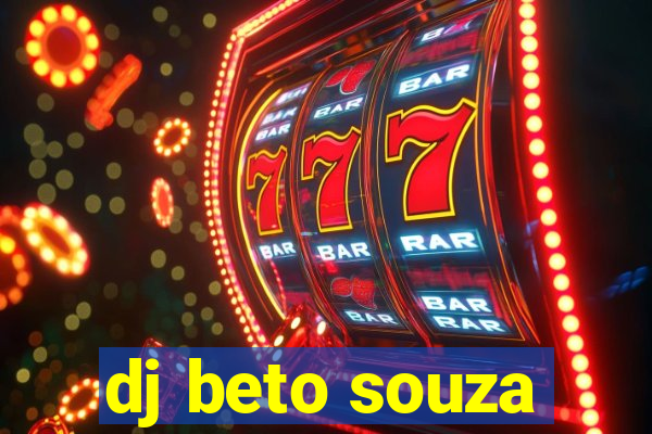 dj beto souza