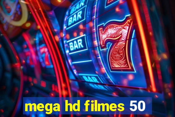 mega hd filmes 50