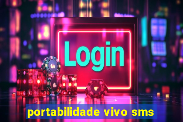 portabilidade vivo sms