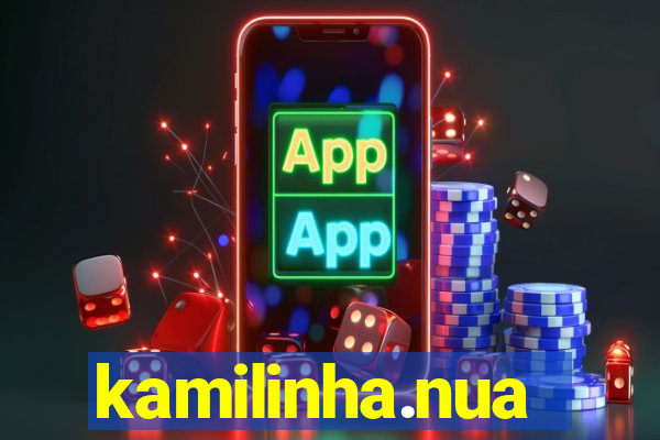 kamilinha.nua