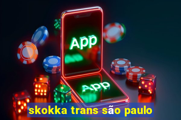 skokka trans são paulo