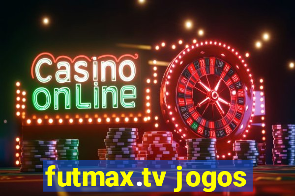 futmax.tv jogos