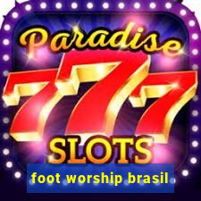 foot worship brasil