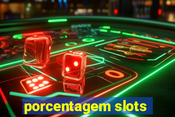 porcentagem slots