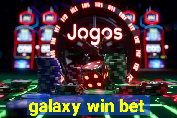 galaxy win bet