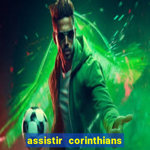 assistir corinthians x sao paulo ao vivo futemax