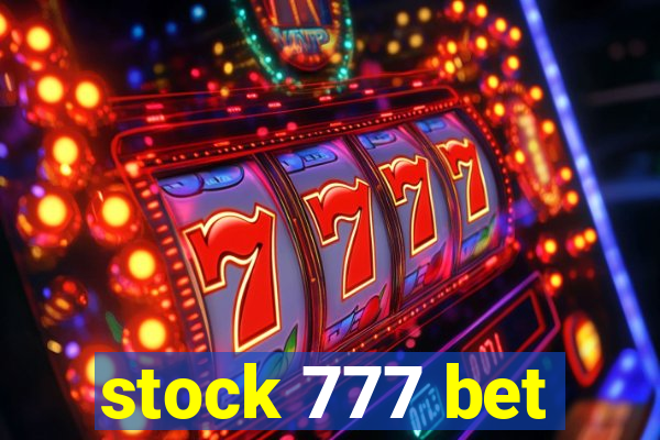 stock 777 bet