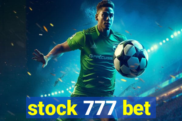 stock 777 bet