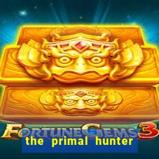 the primal hunter pt br