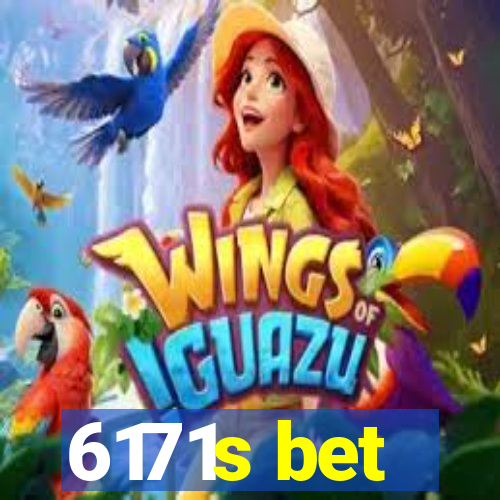 6171s bet