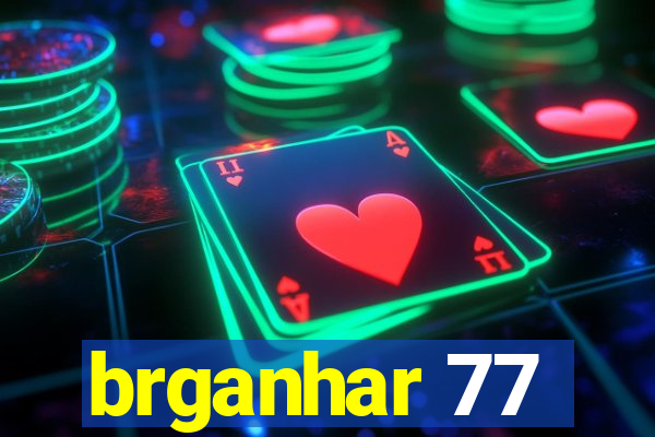 brganhar 77