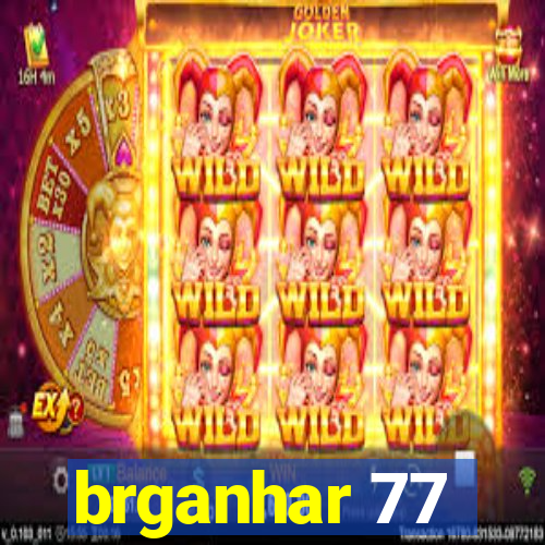 brganhar 77