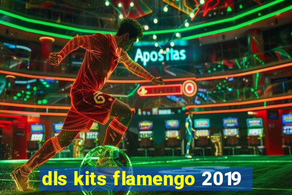 dls kits flamengo 2019