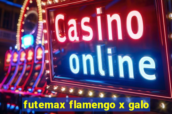 futemax flamengo x galo