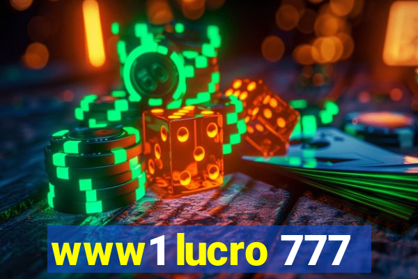 www1 lucro 777