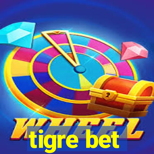 tigre bet