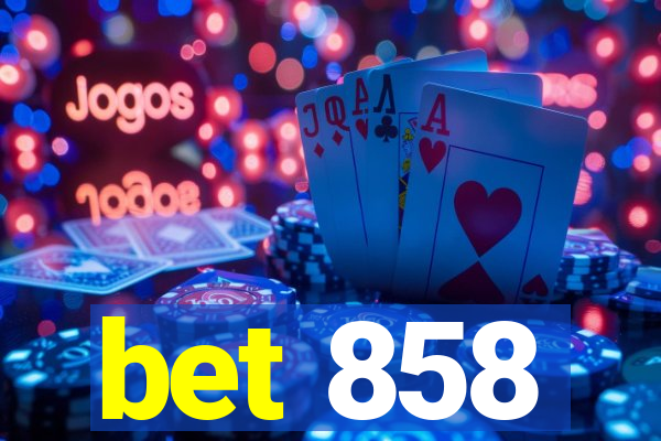 bet 858