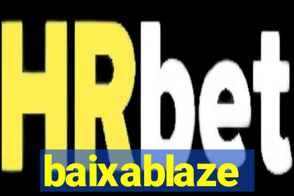 baixablaze