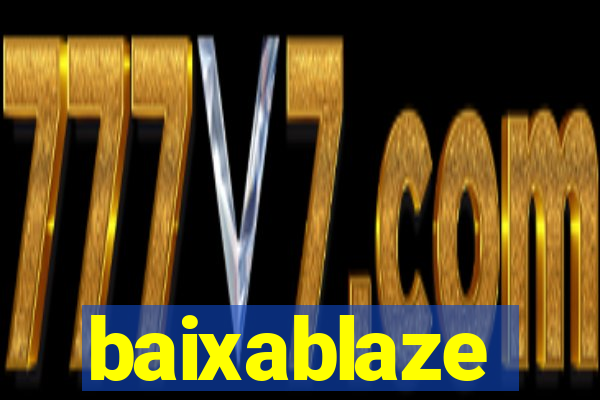 baixablaze