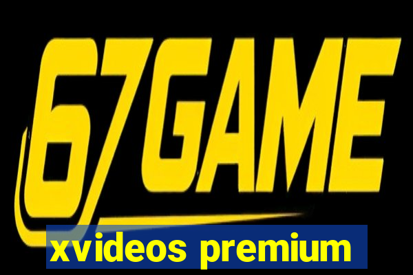 xvideos premium