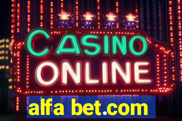 alfa bet.com