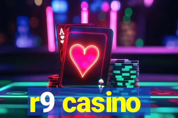 r9 casino