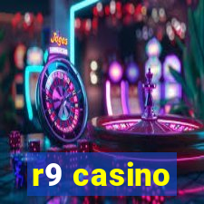 r9 casino