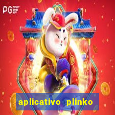 aplicativo plinko paga mesmo