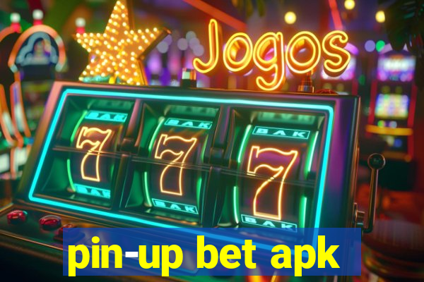 pin-up bet apk