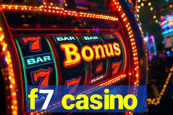 f7 casino