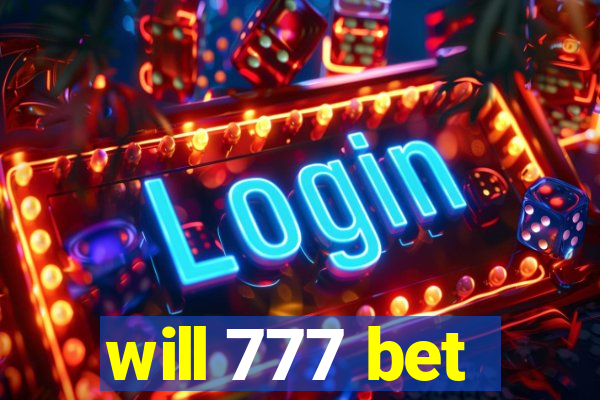 will 777 bet