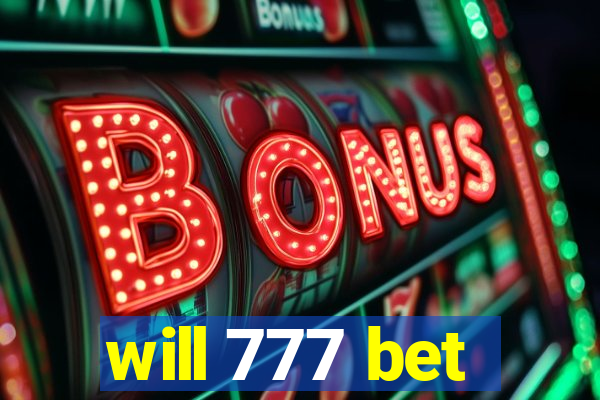 will 777 bet