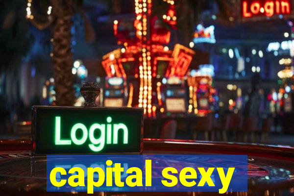 capital sexy