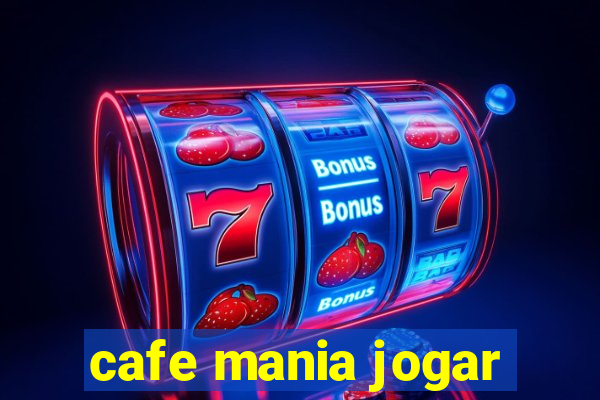 cafe mania jogar