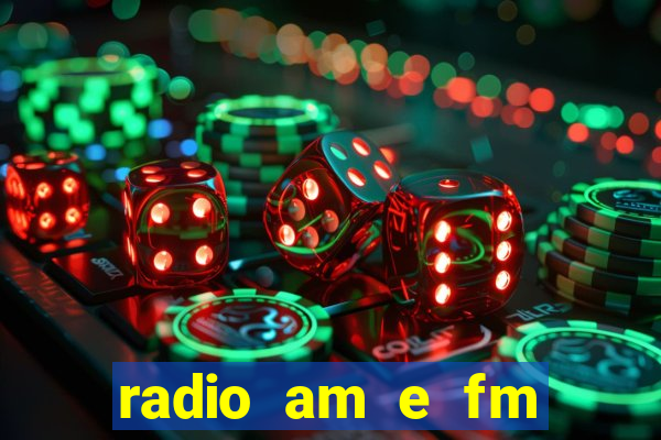 radio am e fm casas bahia