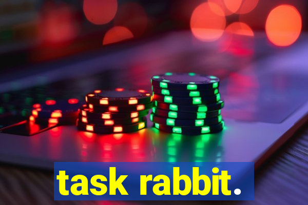 task rabbit.