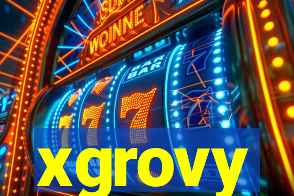 xgrovy