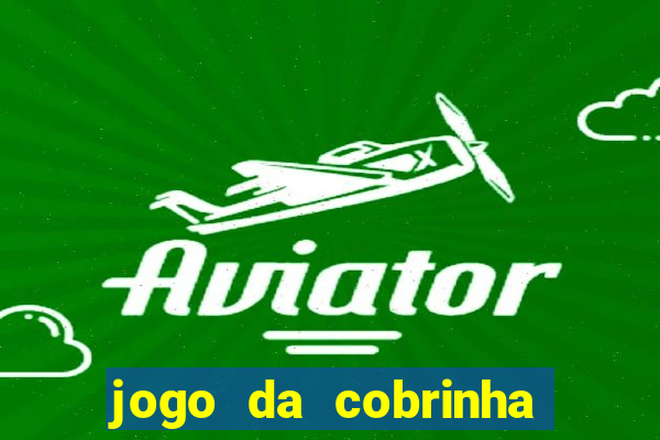 jogo da cobrinha paga de verdade