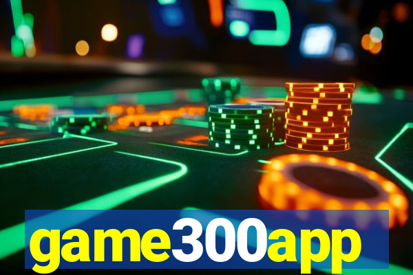 game300app