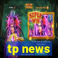 tp news