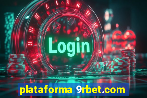 plataforma 9rbet.com