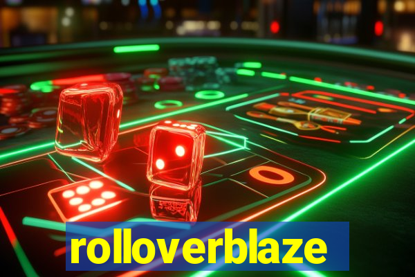 rolloverblaze